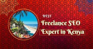 Freelance SEO Expert in Kenya