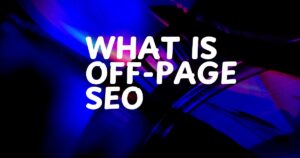 What is Off-Page SEO